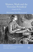 Women, Work and the Victorian Periodical : Li...