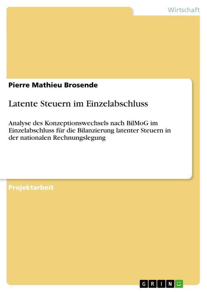 Pierre Mathieu Brosende | Latente Steuern Einzelabschluss |