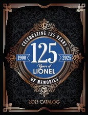 2025 Lionel Toy Train 251-Page Catalog Book New Trains 125th Year