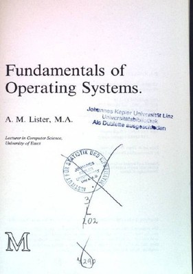 Fundamentals of Operating Systems Macmillan computer science series Lister, A. M