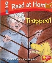 Trapped! (Read At Home Level 4c), Cynthia Rider & Alex Brychta, Used; Very Good 