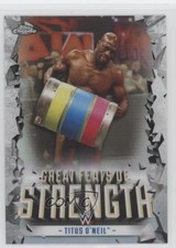 2021 Chrome WWE Great Feats of Strength Titus O'Neil Does a Quick Keg Run 06ky