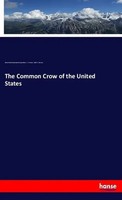 United States Department Of Agriculture (U. A.) | The Common Crow Of The...