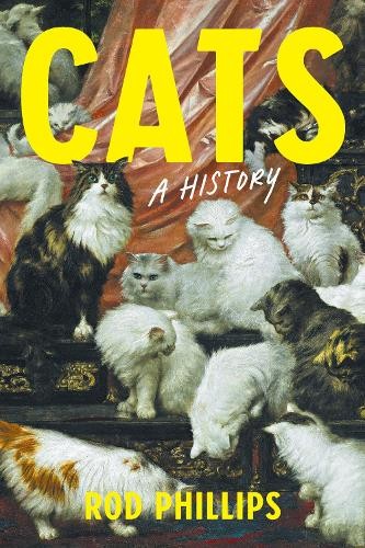Cats : A History Rod (Carleton University And And) Phillips - Image 3