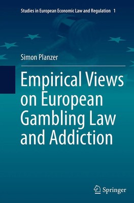 Simon Planzer | Empirical Views on European Gambling Law and Addiction | Buch