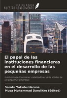 El Papel De Las Instituciones Financieras En El Desarrollo De Las PequeñAs...