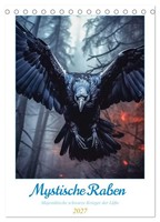 Mystische Raben (Tischkalender 2027 DIN A5 Hoch), Calvendo Monatskalender
