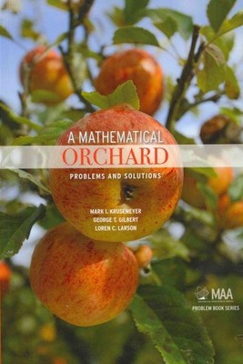Mathematical Orchard : Problems and Solutions, Paperback by Krusemeyer ...
