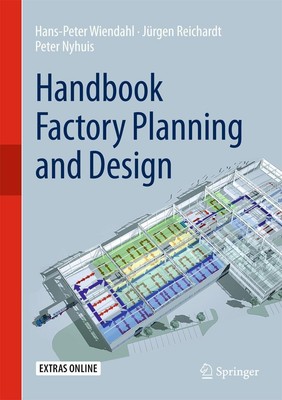 Handbook Factory Planning and Design Hans-Peter Wiendahl