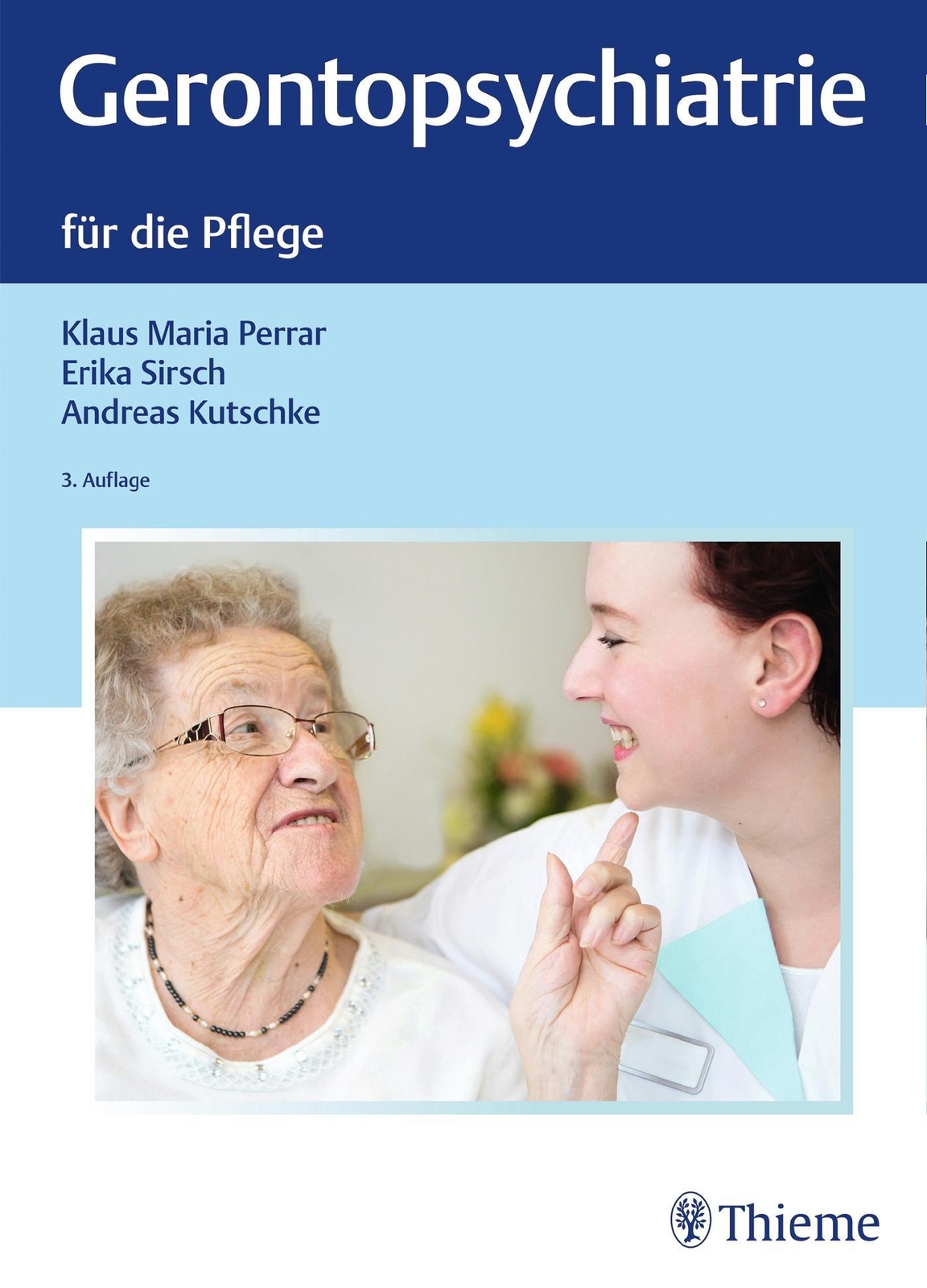 Gerontopsychiatrie Für Die Pflege Klaus Maria Perrar
