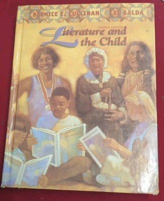 Literature and the Child by Lee Galda and Bernice E. Cullinan '98 Hardcover Book