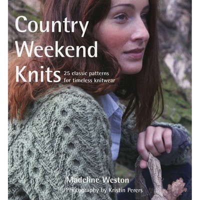 Macmillan Publishers Country Weekend Knits: 25 Classic Patterns for Timeless...