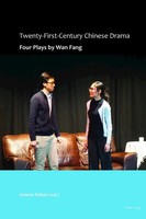 Twenty-First-Century Chinese Drama Four Plays By Wan Fang Valerie Pellatt Buch