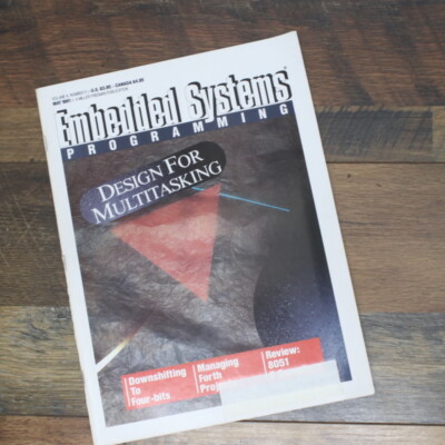 Embedded Sytems Programming Magazine [Vol.4: Num: 5] Design for Multitasking
