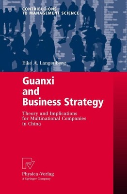 Guanxi and Business Strategy Eike A. Langenberg