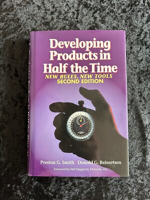 Produkte in der Hälfte der Zeit entwickeln: Neue Regeln, neue Werkzeuge, zweite Auflage, P. Smith