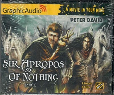 Sir Apropos of Nothing (2 of 2) by Peter David - GraphicAudio