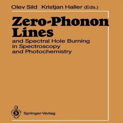 Zero-Phonon Lines And Spectral Hole Burning in Spectroscopy and P
