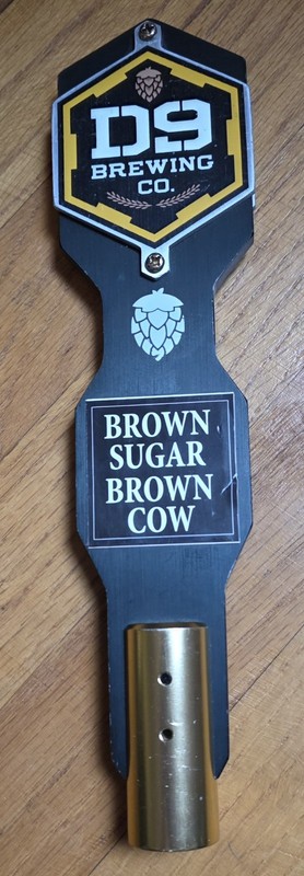 D9 Brewing Company BROWN SUGAR BROWN COW Craft Draft Beer 11" Tap Handle 