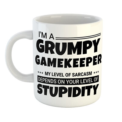 IM A GRUMPY GAMEKEEPER MY SARKASM YOUR LEVEL OF DUMMITY TASSE PERSONALISIERT COOL