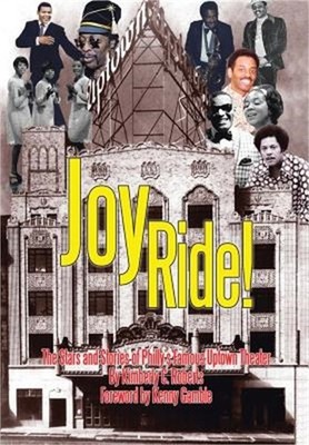 Joy Ride! the Stars and Stories of Philly's Famous Uptown Theater (Hardback or C