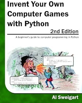 Invent Your Own Computer Games With Python, Sweigart, Al, Used; Very Good Book