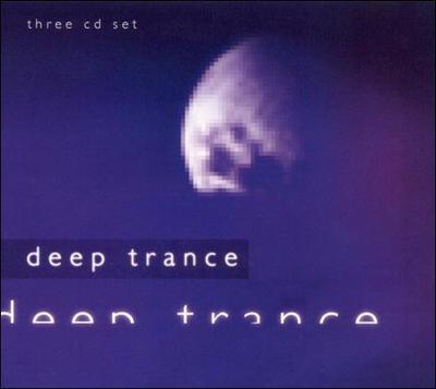 Deep Trance Vol. 6 CD 3 discs (2005)  CD1
