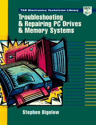 Troubleshooting and Repairing PC Drives and Memory Systems
