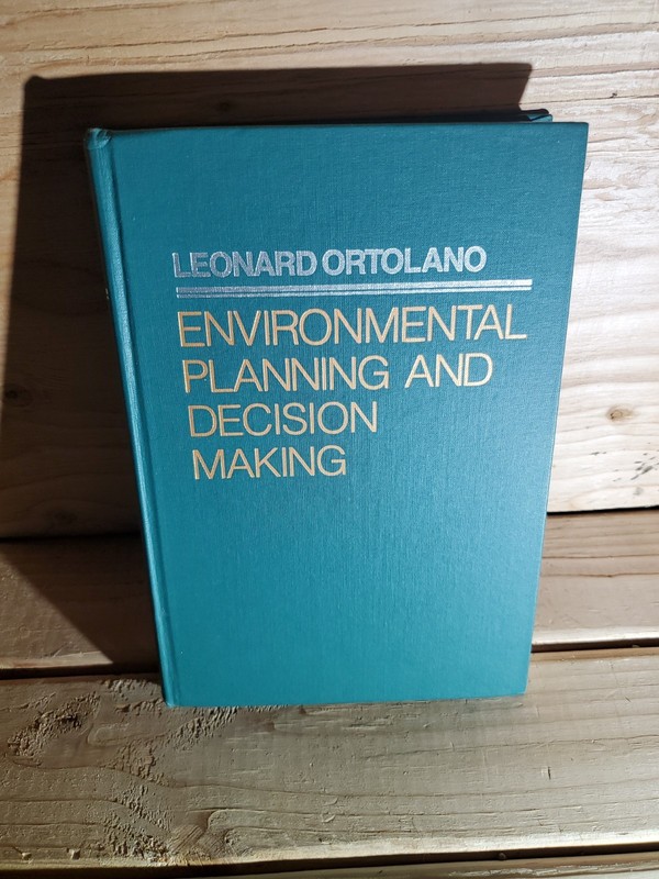 ENVIRONMENTAL PLANNING AND DECISION MAKING By Leonard Ortolano - Hardcover