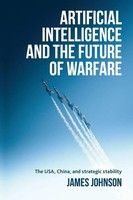 Artificial Intelligence And The Future Of Warfare James Johnson Taschenbuch 2024