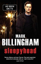 Sleepyhead (Tom Thorne Novels), Billingham, Mark