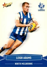 2013 NORTH MELBOURNE KANGAROOS AFL Card LEIGH ADAMS Champions