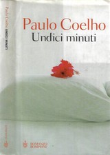 Undici minuti. . Paulo Coelho. 2003. IED.