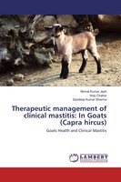 Therapeutic Management Of Clinical Mastitis: In Goats (Capra Hircus) Taschenbuch