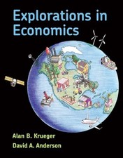 Explorations in Economics by David Anderson & Alan Krueger (Hardcover -New)