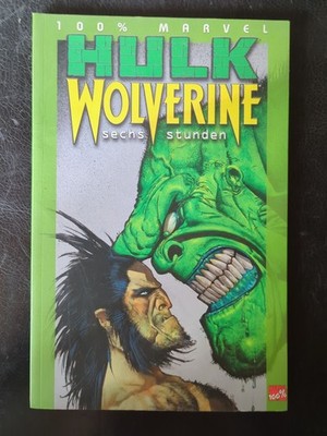 Comic 100% Marvel #2 Hulk Wolverine Sechs Stunden