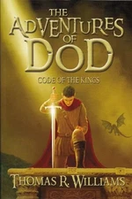 Adventures of Dod Vol. 3 Code of th..., Williams, Thoma