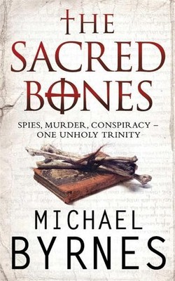 The Sacred Bones: The page-turning ..., Byrnes, Michael