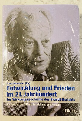 Entwicklung und Frieden im 21. Jahrhundert : zur Wirkungsgeschichte des Brandt-B