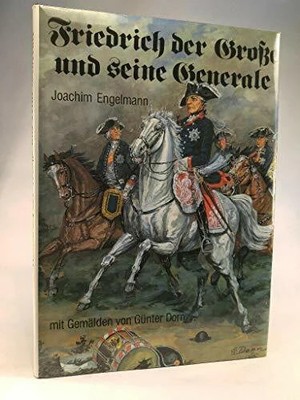 Friedrich der Große und seine Generale Buch -