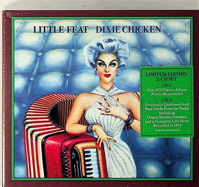 Little Feat -Dixie Chicken -Deluxe Edition 2-CD -NEW (2023) Live/Demos/Rarities