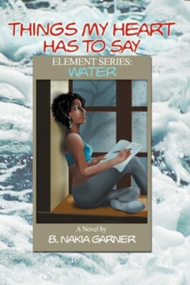 Garner - Things My Heart Has to Say  Element Series  Water - New paper - X555z