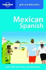 Mexican Spanish (Lonely Planet Phrasebooks) - Paperback By Rafael Carmona - GOOD