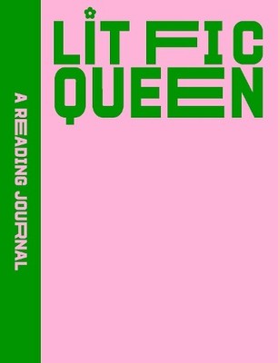 A Reading Journal: Lit Fic Queen by  Sweet Hearts Press - 9781923208506