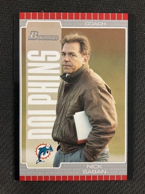 2005 Bowman #73 Nick Saban Silver /200 Miami Dolphins