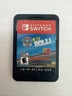 Paw Patrol On A Roll (Nintendo Switch) - Cartridge ONLY, TESTED AND WORKING