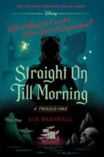 Straight On Till Morning: A Twisted Tale - Hardcover By Braswell, Liz - GOOD
