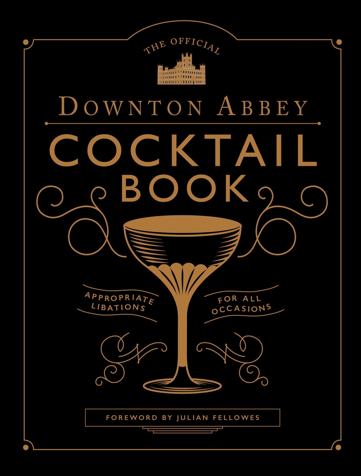 Thumbnail - The Official Downton Abbey Cocktail Book Julian Fellowes Buch 160 S.