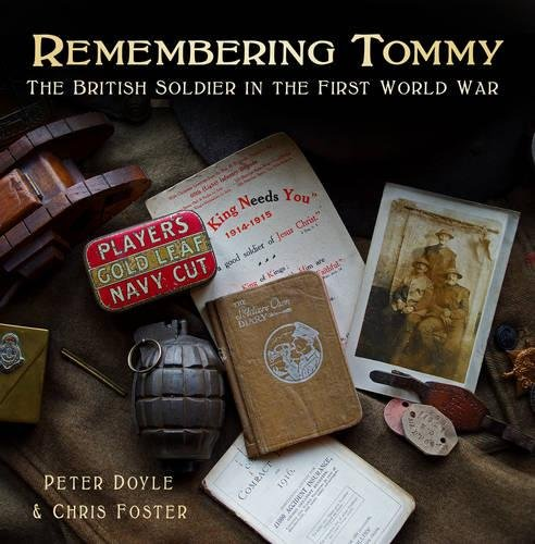 Remembering Tommy: The British Soldier in the First World War - Doyle, Peter