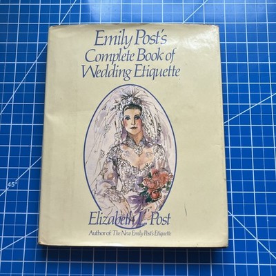 Emily Post's Complete Book of Wedding Etiquette 1982 Hardcover Dustjacket